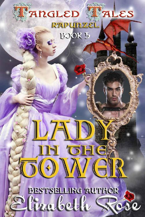 Lady in the Tower: A Retelling of Rapunzel (Tangled Tales Series Book 5)