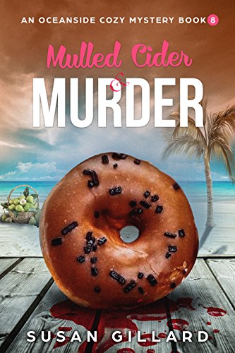 Mulled Cider &amp; Murder: An Oceanside Cozy Mystery - Book 8