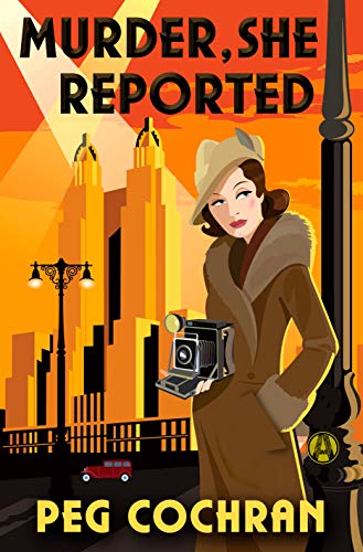 Murder, She Reported (Murder, She Reported Series Book 1)