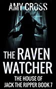 The Raven Watcher (The House of Jack the Ripper Book 7)