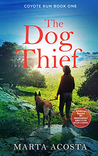 The Dog Thief (Coyote Run Book 1)