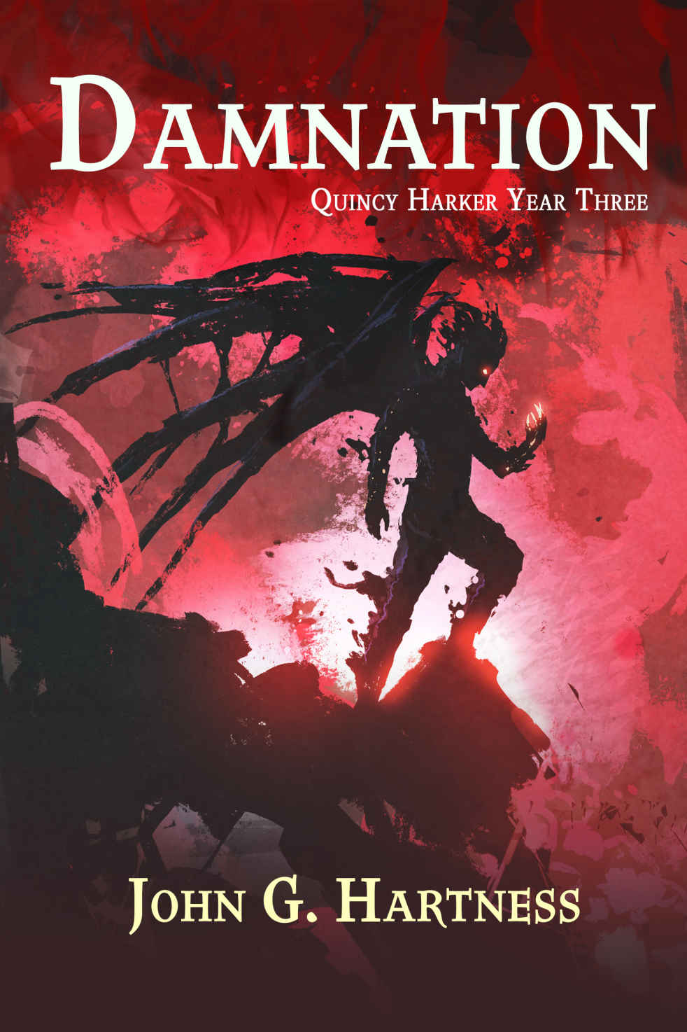 Damnation: Quincy Harker, Demon Hunter Year 3 Books 9 - 12