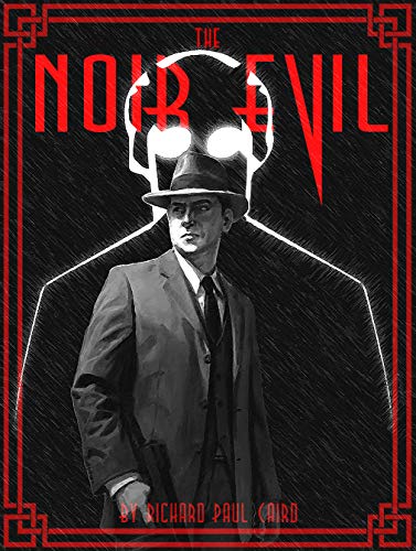 The Noir Evil