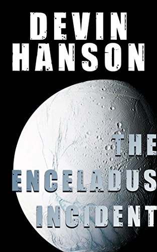 The Enceladus Incident