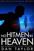 No Hitmen in Heaven: An Explosive Crime Thriller (Jake Hancock Universe Thriller)