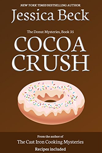 Cocoa Crush (The Donut Mysteries Book 35)