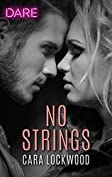 No Strings: A Scorching Hot Romance