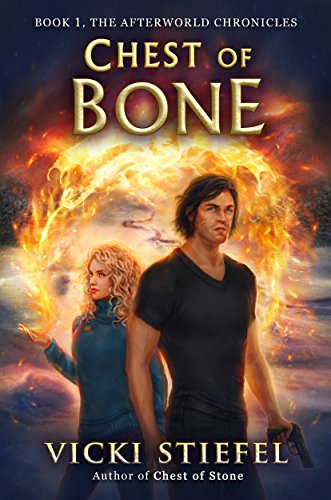 Chest of Bone: Book 1, The Afterworld Chronicles