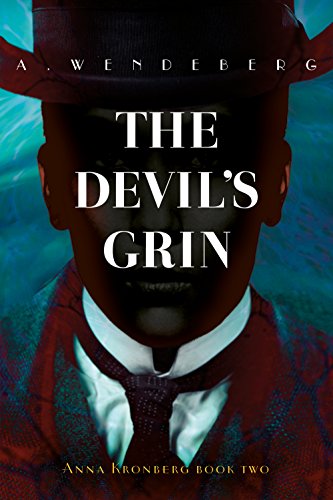 The Devil's Grin: A Dark Victorian Crime Novel (Anna Kronberg Book 2)