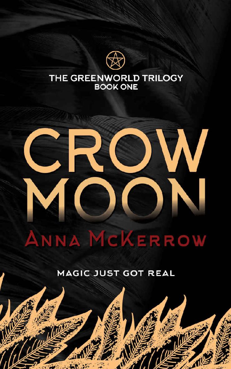 CROW MOON: A magical pagan dystopia and utopia set in England, where witches are in charge (Greenworld Trilogy Book 1)