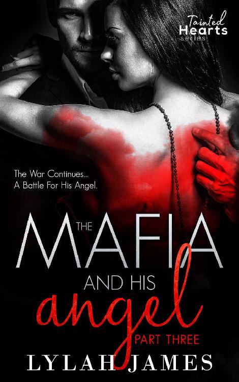 The Mafia And His Angel: Part 3 (Tainted Hearts Series)