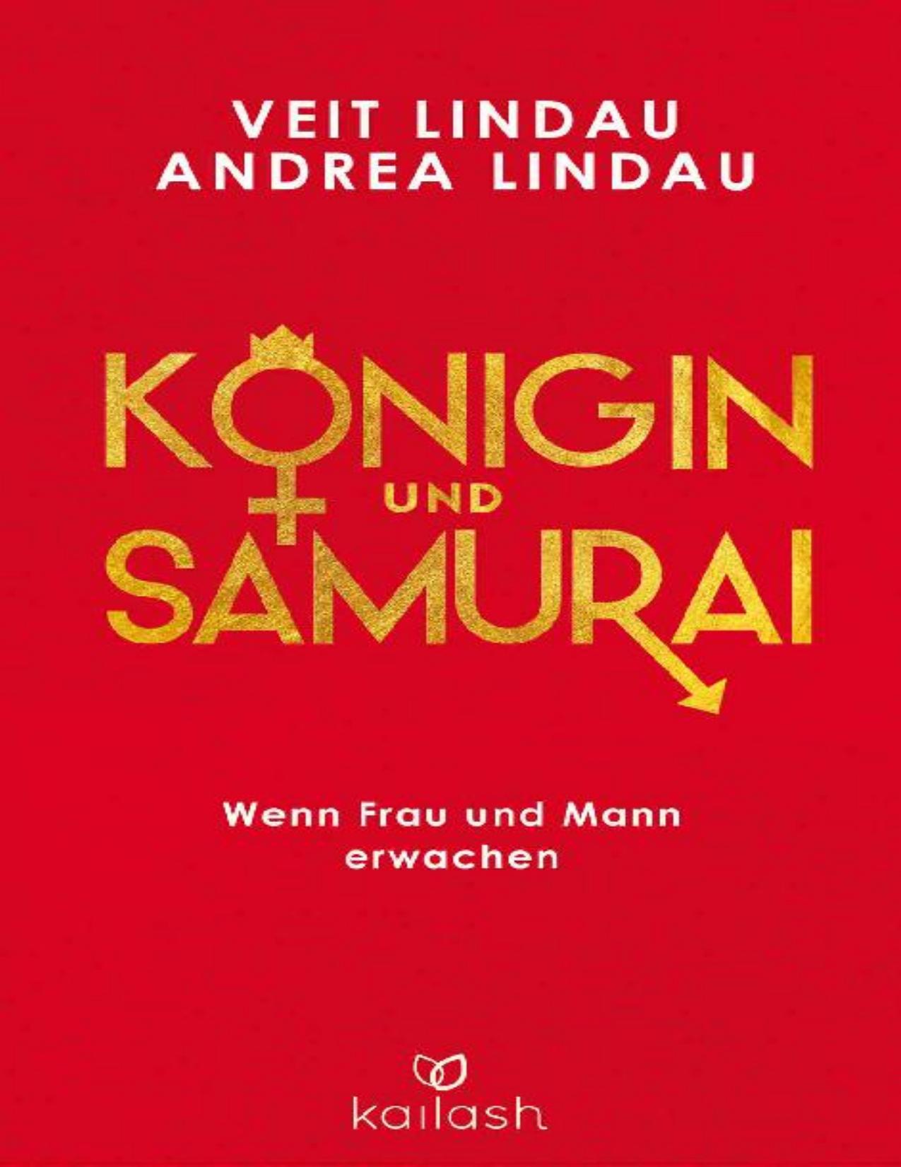 Königin und Samurai: Wenn Frau und Mann erwachen (German Edition)