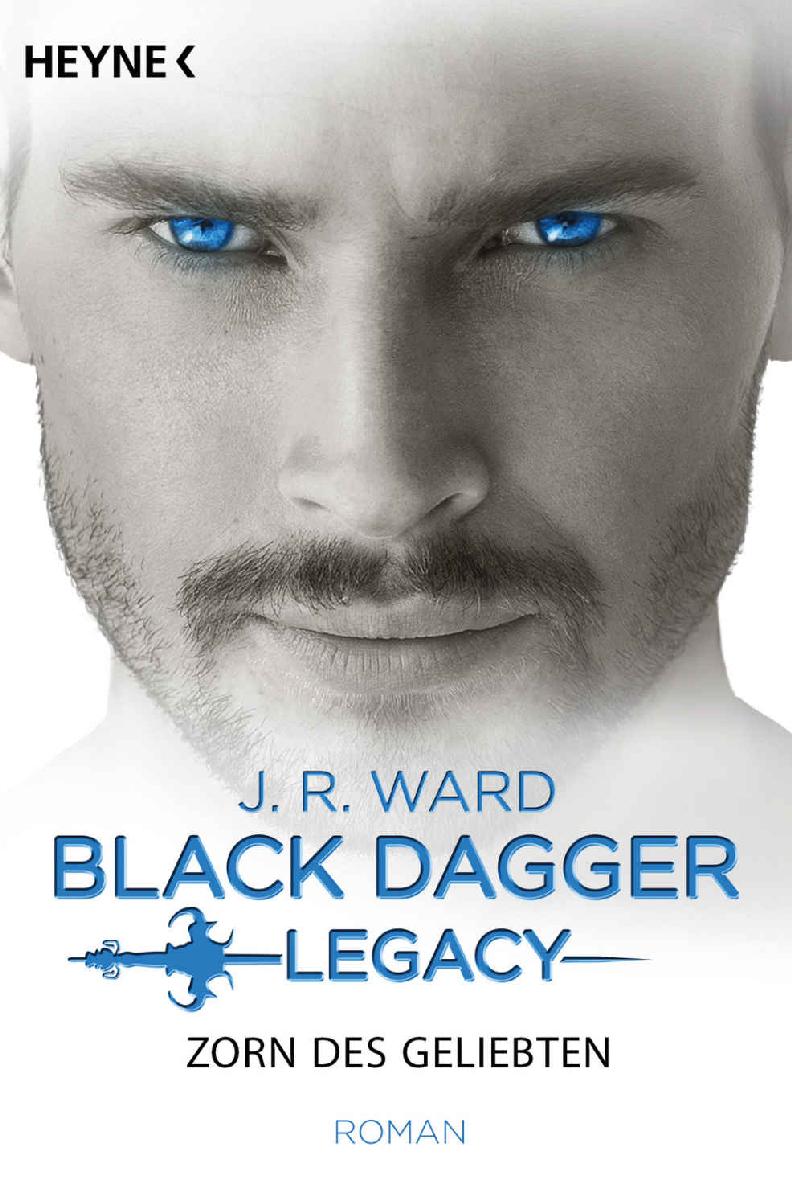 Zorn des Geliebten: Black Dagger Legacy Band 3 - Roman (German Edition)