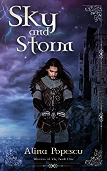 Sky and Storm (Warriors of Vis, Book One)