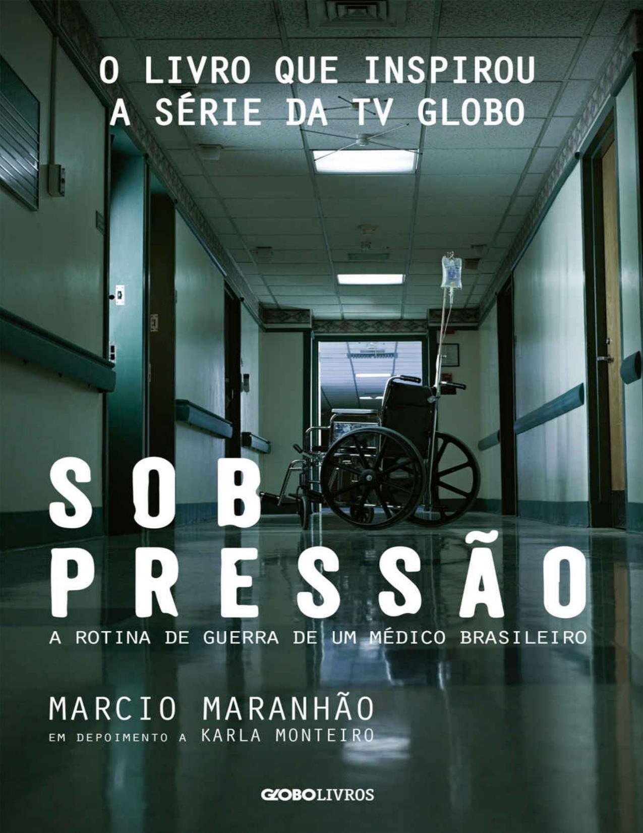 Sob pressão – A rotina de guerra de um médico brasileiro