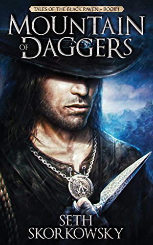 Mountain of Daggers (Tales of the Black Raven Book 1)