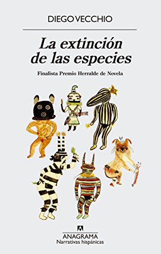 La extinci&oacute;n de las especies (Narrativas Hispanicas n&ordm; 598) (Spanish Edition)