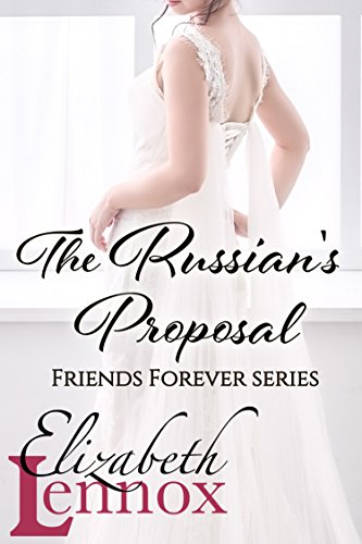 The Russian's Proposal (Friends Forever Book 3)