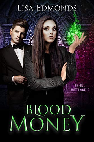 Blood Money: An Alice Worth Novella