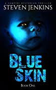 Blue Skin - Book One: A Vampire Dystopian Thriller