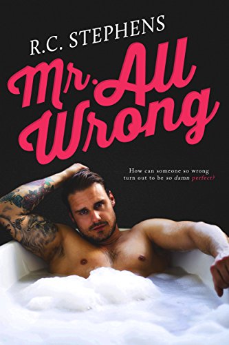 Mr. All Wrong: An Enemies to Lovers Standalone Romance (Mister Series)