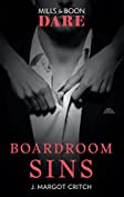 Boardroom Sins (Mills &amp; Boon Dare) (Sin City Brotherhood, Book 1)