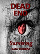 Dead End: Surviving