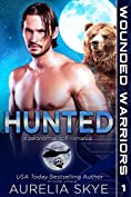 Hunted (Wounded Warriors Book 1)