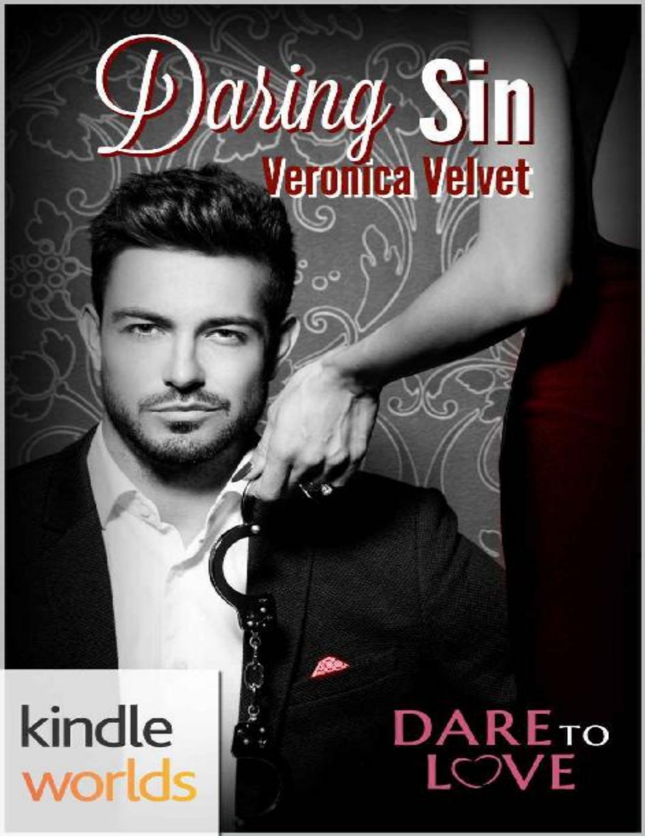 Dare To Love Series: Daring to Sin (Kindle Worlds Novella)