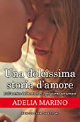 Una dolcissima storia d'amore (Italian Edition)