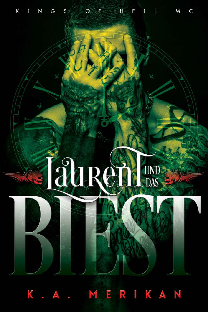 Laurent und das Biest (gay romance) (Kings of Hell MC) (German Edition)