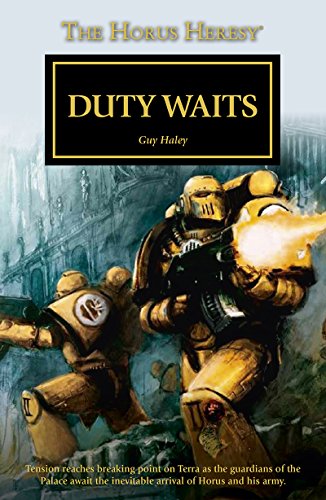 Duty Waits (The Horus Heresy Series)