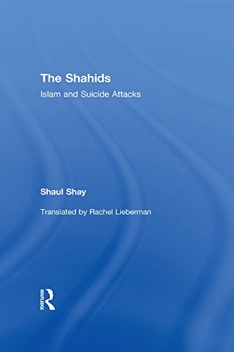 The Shahids: Islam and Suicide Attacks