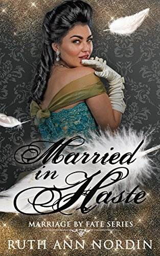 Married In Haste (Marriage by Fate Book 2)