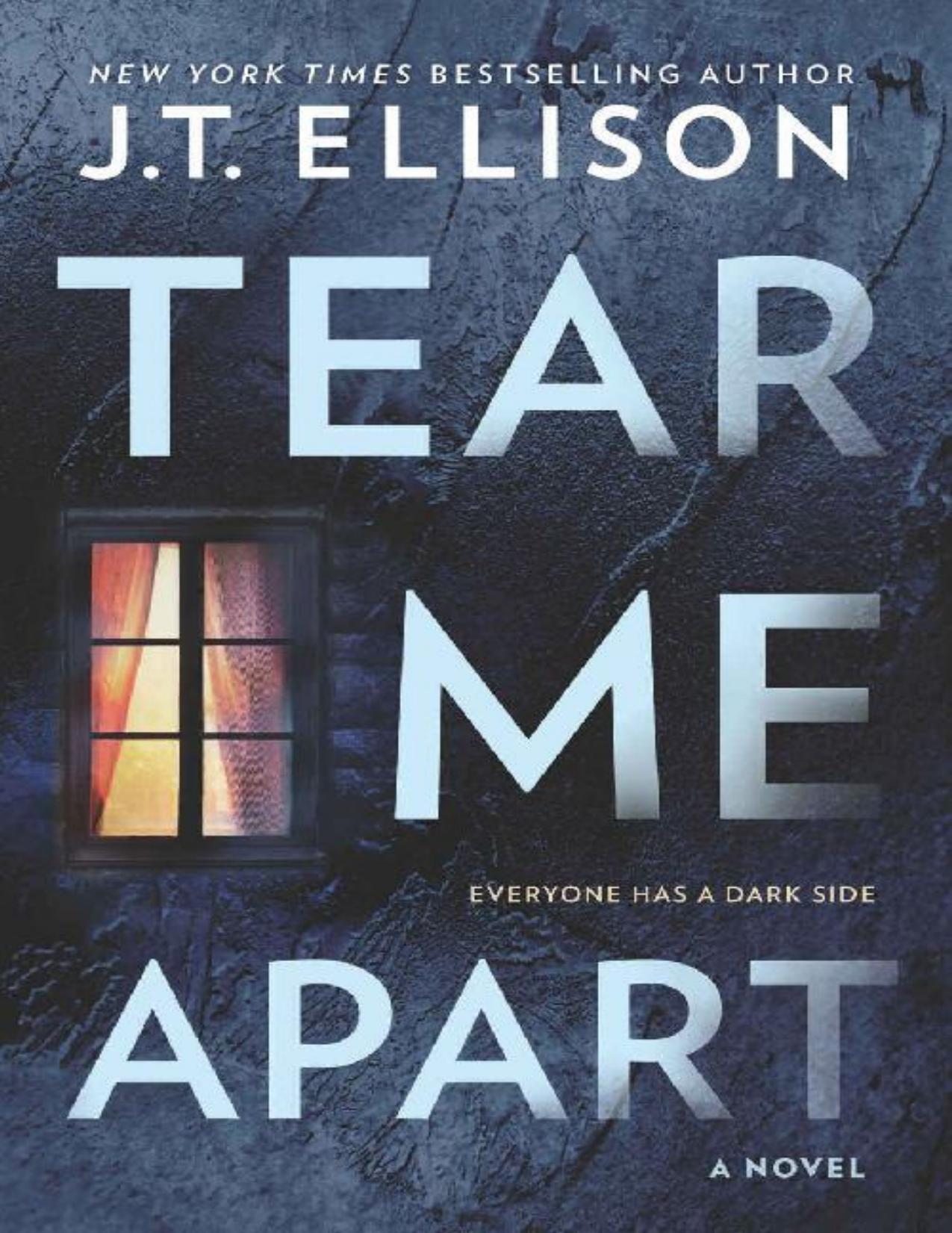 Tear Me Apart: A Novel