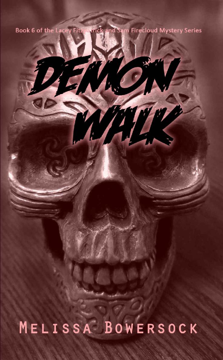 Demon Walk (A Lacey Fitzpatrick and Sam Firecloud Mystery Book 6)