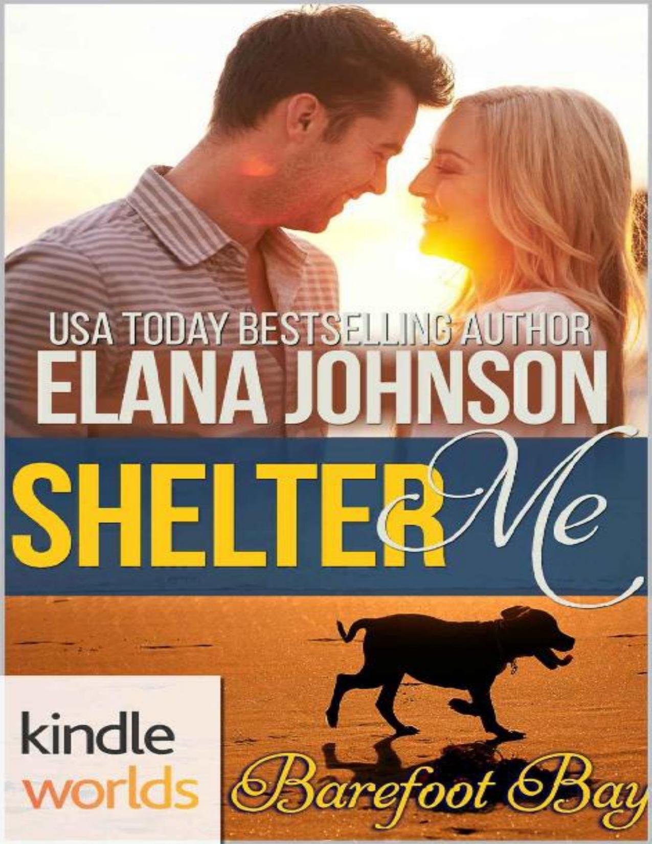 Barefoot Bay: Shelter Me (Kindle Worlds Novella)