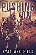 Pushing On: A Post-Apocalyptic EMP Survival Thriller (The EMP Book 3)