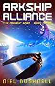 Arkship Alliance (The Arkship Saga Book 3)