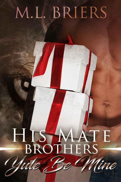 His Mate - Brothers - Yule Be Mine: Paranormal Romantic Comedy