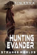 Hunting Evander: Strange Worlds : Book One