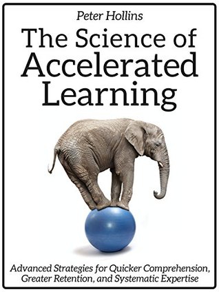 The Science of Accelerated Learning