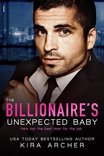 The Billionaire's Unexpected Baby (Winning The Billionaire Book 2)