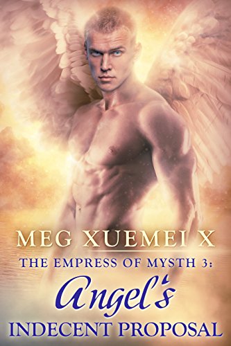 THE EMPRESS OF MYSTH 3: ANGEL'S INDECENT PROPOSAL