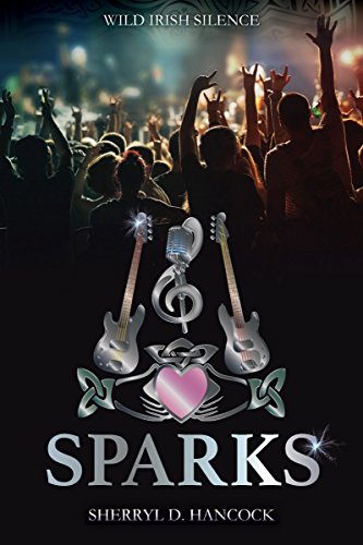 Sparks (Wild Irish Silence Book 1)
