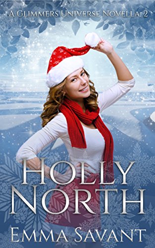 Holly North: A Glimmers Universe Novel