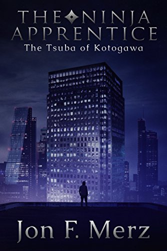 The Ninja Apprentice: The Tsuba of Kotogawa: Book 2 in The Ninja Apprentice Series