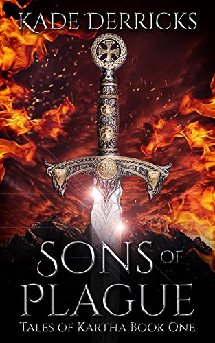 Sons of Plague: Tales of Kartha Book One