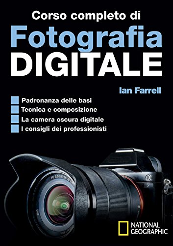 Corso completo di fotografia digitale (Italian Edition)