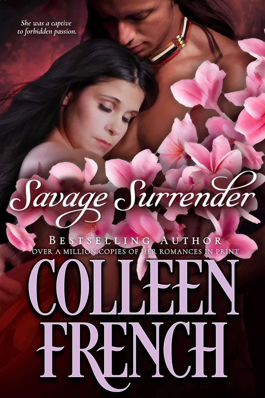 Savage Surrender: Captive To Forbidden Passion